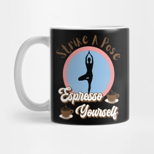 Espresso Yourself Mug